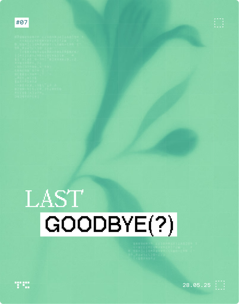 LAST GOODBYES
